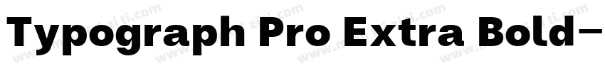 Typograph Pro Extra Bold字体转换